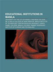 Educational institutions in Manila University of the City of Manila, San Beda College, De La Salle-College of Saint Benilde,1157242278,9781157242277