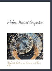 Modern Musical Composition,1140350110,9781140350118