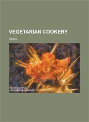 Vegetarian cookery,1130395278,9781130395273