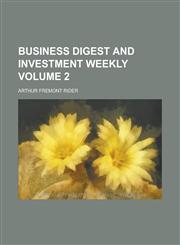 Business Digest and Investment Weekly Volume 2,1236991745,9781236991744
