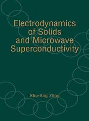 Electrodynamics of Solids and Microwave Superconductivity,0471354406,9780471354406