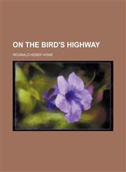 On the bird's highway,1236664639,9781236664631