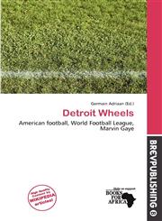 Detroit Wheels,6136816334,9786136816333