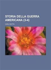 Storia Della Guerra Americana (3-4),1234503018,9781234503017