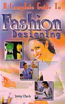 A Complete Guide to Fashion Designing 1st Edition,8182471184,9788182471184