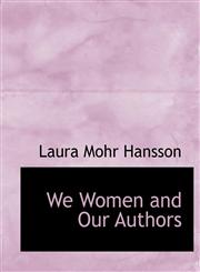 We Women and Our Authors,1116759993,9781116759990