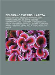 Belgikako txirrindularitza Belgikako Itzulia, Belgikako txirrindulariak, Flandriako Tourra, Belgikako errepide txirrindularitzako txapelketa,1233051253,9781233051250