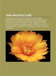 1849 architecture Aapravasi Ghat, Carter-Newton House, Park Crescent, Brighton, St Mark's Church, Brighton, Butterfield Cobblestone House,1156020972,9781156020975