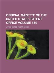 Official Gazette of the United States Patent Office Volume 184,115506433X,9781155064338