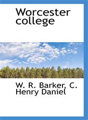 Worcester college,1117381900,9781117381909