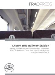 Cherry Tree Railway Station,6136534339,9786136534336