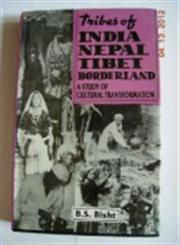 Tribes of India, Nepal, Tibet Borderland A Study of Cultural Transformation 1st Edition,8121204542,9788121204545