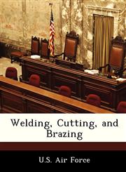 Welding, Cutting, and Brazing,1249194474,9781249194477