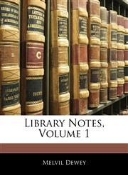 Library Notes, Volume 1,1142182282,9781142182281