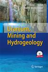 Uranium, Mining and Hydrogeology,3540877452,9783540877455