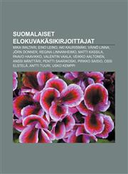 Suomalaiset elokuvakäsikirjoittajat Mika Waltari, Eino Leino, Aki Kaurismäki, Väinö Linna, Jörn Donner, Regina Linnanheimo, Matti Kassila,1232007110,9781232007111