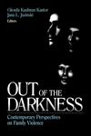 Out of the Darkness Contemporary Perspectives on Family Violence,0761907769,9780761907763