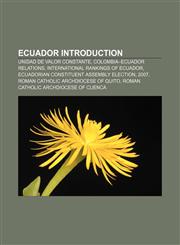 Ecuador Introduction Unidad de Valor Constante, Colombia-Ecuador relations, International rankings of Ecuador,1157682928,9781157682929