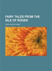 Fairy Tales From the Isle of Rügen,1151175838,9781151175830