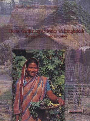 Home Gardening Activities in Bangladesh : Mapping Report and Inventory,9848185048,9789848185048