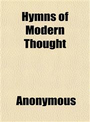 Hymns of Modern Thought,1152549774,9781152549777