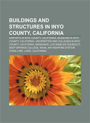 Buildings and structures in Inyo County, California Airports in Inyo County, California, Museums in Inyo County, California,1233065815,9781233065813