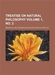 Treatise on natural philosophy Volume 1, no. 2,1152082353,9781152082359
