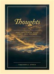 Thoughts For the Times That They Are Needed,1770672826,9781770672826