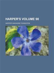 Harper's Volume 98,1236849108,9781236849106