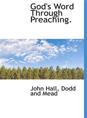 God's Word Through Preaching.,1140579185,9781140579182