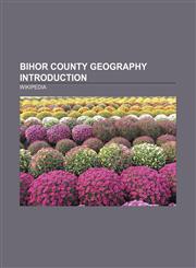 Bihor County geography Introduction Vaşcău, Roşia River, Holod River, Câmpani, Crişul Pietros River, Criş Collector Canal, Crăiasa River,1157426867,9781157426868