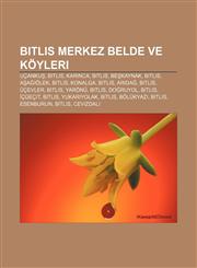 Bitlis merkez belde ve köyleri Uçankuş, Bitlis, Karınca, Bitlis, Beşkaynak, Bitlis, Aşağıölek, Bitlis, Konalga, Bitlis, Arıdağ, Bitlis,1232921998,9781232921998