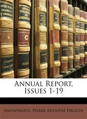 Annual Report, Issues 1-19,1147493472,9781147493474