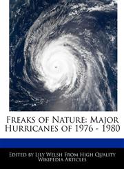Freaks of Nature Major Hurricanes of 1976 - 1980,1171069758,9781171069751