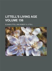 Littell's living age Volume 156,1130847101,9781130847109