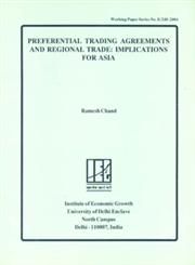 Preferential Trading Agreements and Regional Trade Implications for Asia