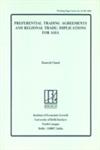Preferential Trading Agreements and Regional Trade Implications for Asia