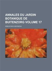 Annales du Jardin botanique de Buitenzorg Volume 17,1153437627,9781153437622
