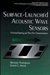 Surface-Launched Acoustic Wave Sensors Chemical Sensing and Thin-Film Characterization 1st Edition,0471127949,9780471127949
