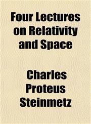Four Lectures on Relativity and Space,1152915134,9781152915138