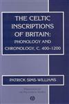 The Celtic Inscriptions of Britain Phonology and Chronology, c. 400-1200,1405109033,9781405109031