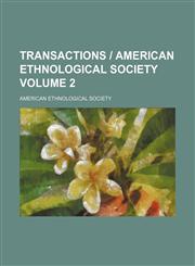 Transactions | American Ethnological Society Volume 2,1150869208,9781150869204