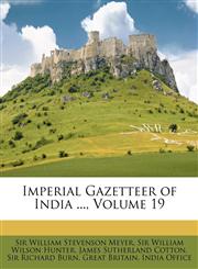 Imperial Gazetteer of India ..., Volume 19,114908927X,9781149089279