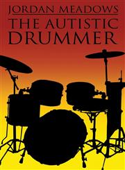 The Autistic Drummer,1627092943,9781627092944