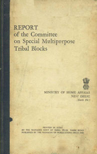 Report of the Committee on Special Multipurpose Tribal Blocks