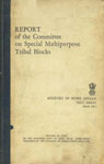 Report of the Committee on Special Multipurpose Tribal Blocks
