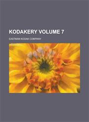 Kodakery Volume 7,1236815017,9781236815019