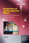 Properties of Semiconductor Alloys Group-Iv, Iii-V and Ii-Vi Semiconductors,0470743697,9780470743690