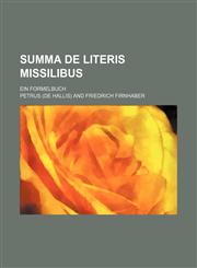 Summa de literis missilibus; ein Formelbuch,1231030658,9781231030653