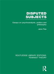 Disputed Subjects Essays on Psychoanalysis, Politics and Philosophy 1st Edition,0415637074,9780415637077